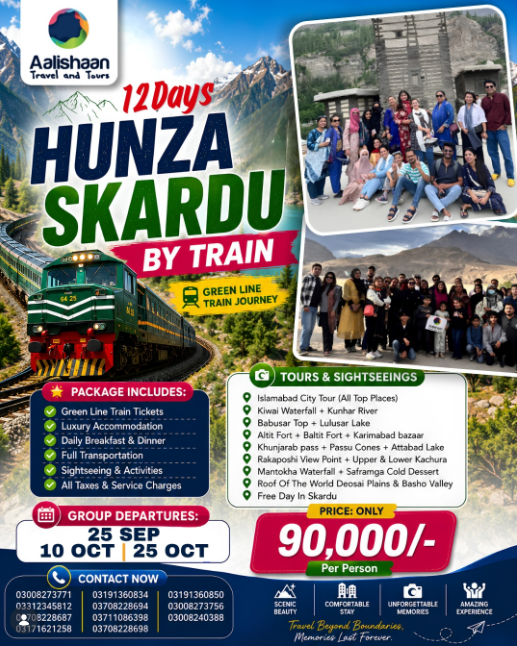 12 days Hunza Skardu by Train