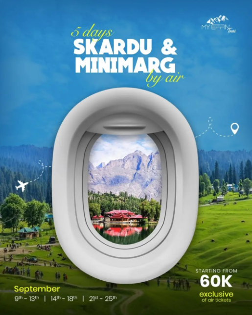 5 Days Skardu & Minimarg by Air